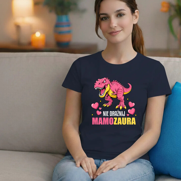 Nie drażnij mamozaura - damska koszulka na prezent