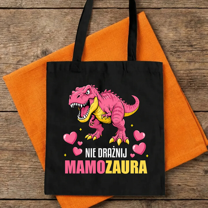 Nie drażnij mamozaura - torba na prezent