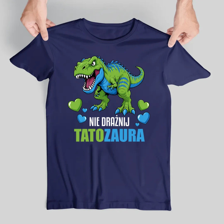 Nie drażnij tatozaura - męska koszulka na prezent