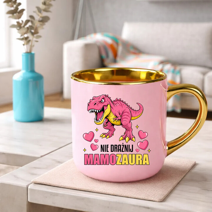 Nie drażnij mamozaura - kubek elegancki na prezent