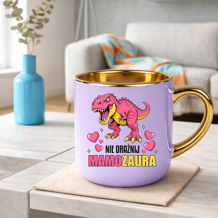 Nie drażnij mamozaura - kubek elegancki na prezent