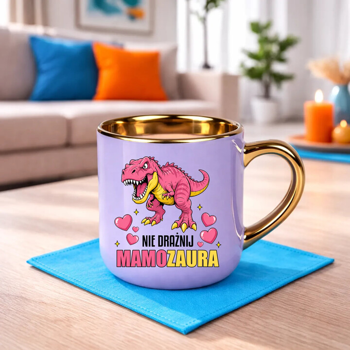 Nie drażnij mamozaura - kubek elegancki na prezent