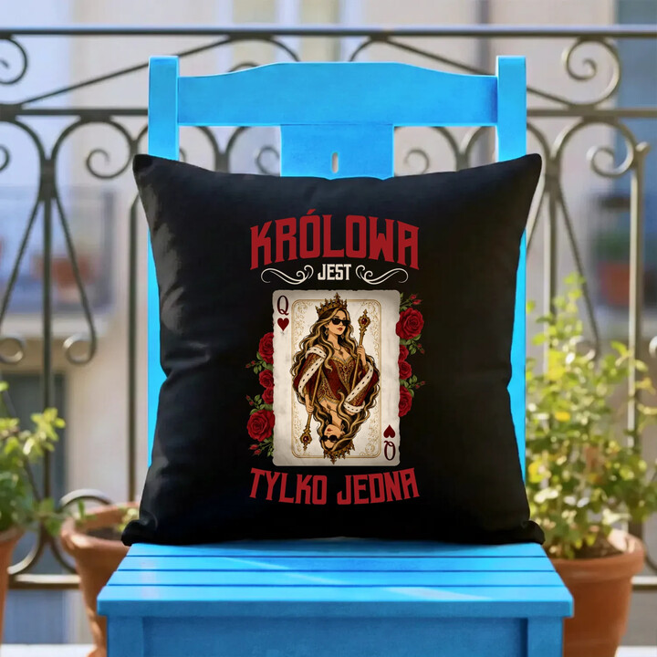 Królowa jest tylko jedna - czarna poduszka na prezent