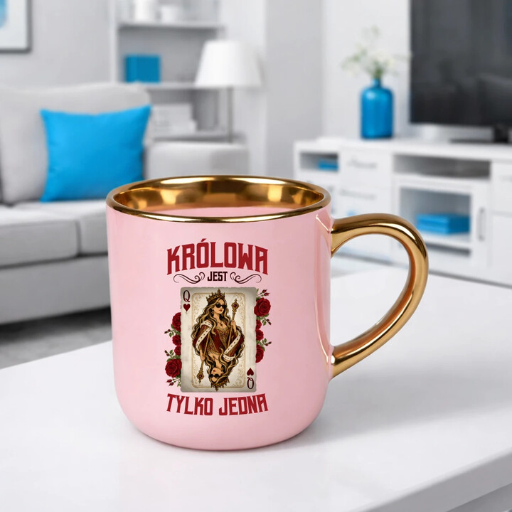Królowa jest tylko jedna - kubek elegancki na prezent