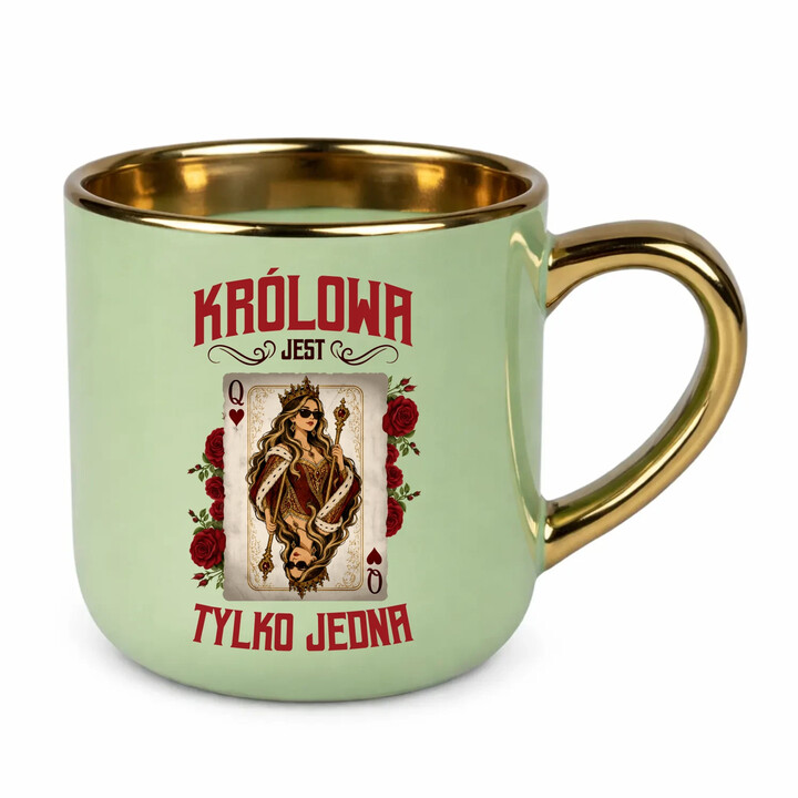 Królowa jest tylko jedna - kubek elegancki na prezent