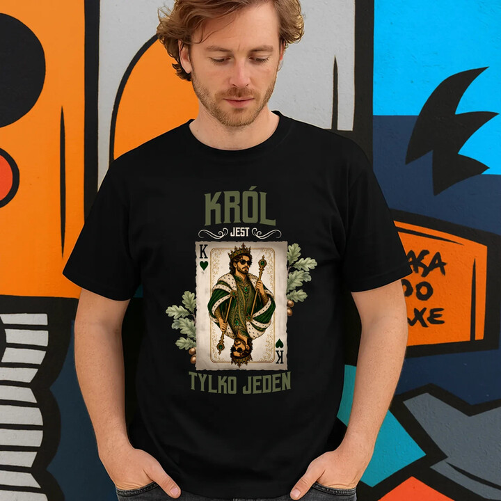 Król jest tylko jeden - męska koszulka na prezent
