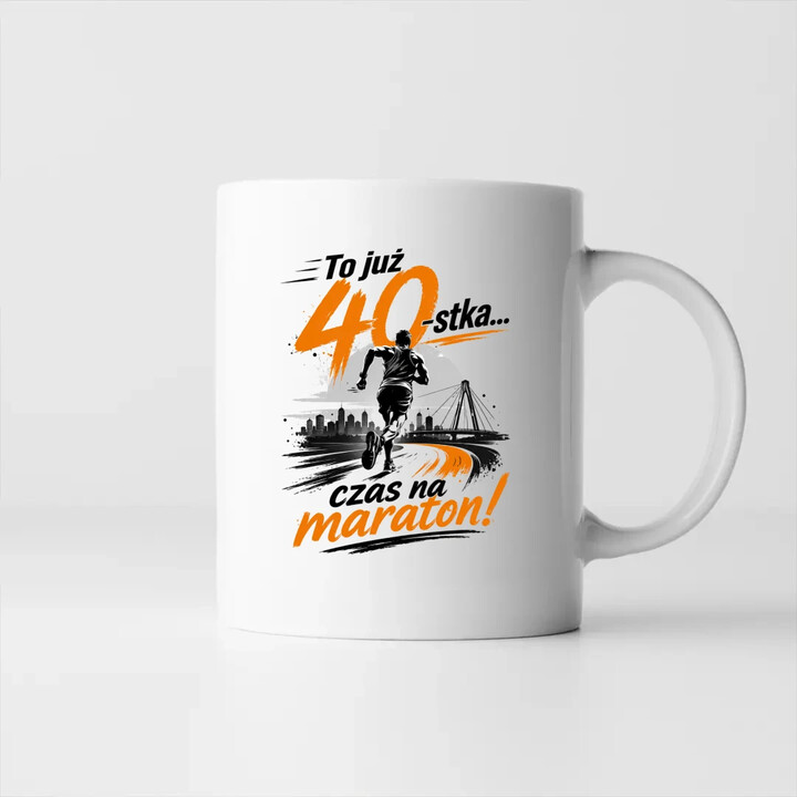 To już 40-stka... czas na maraton! - kubek na prezent