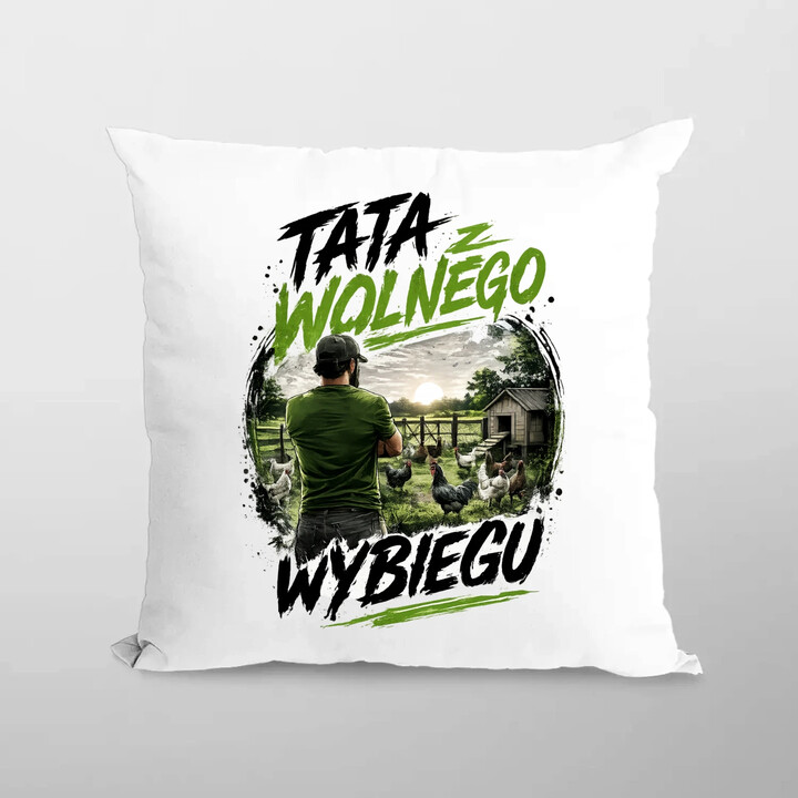 Tata z wolnego wybiegu - poduszka na prezent