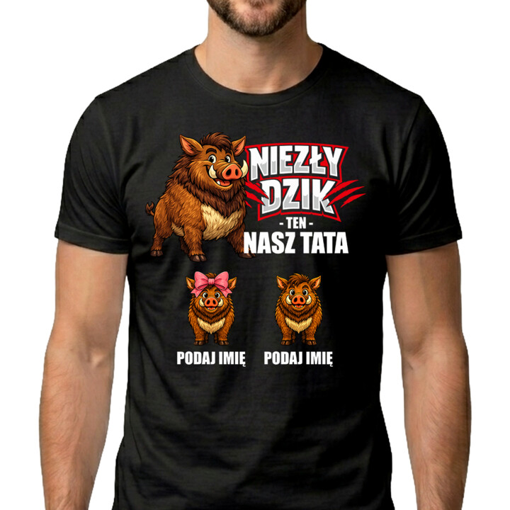Niezły dzik ten nasz tata + imiona dzieci - męska koszulka na prezent - produkt personalizowany