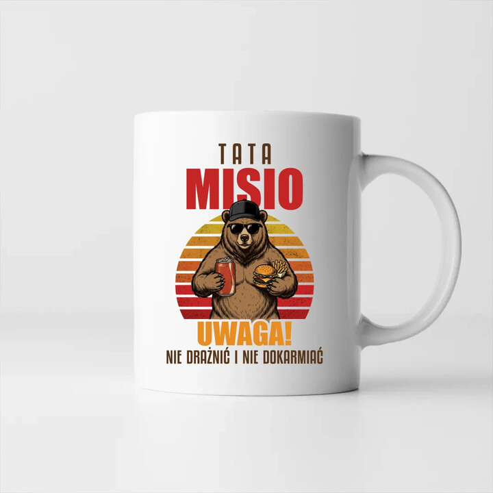 Tata Misio - Uwaga! Nie drażnić i nie dokarmiać - kubek na prezent