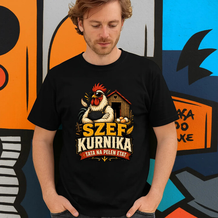 Szef kurnika. Tata na pełen etat - męska koszulka na prezent