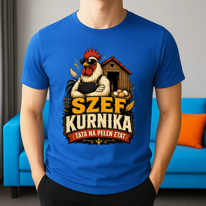 Szef kurnika. Tata na pełen etat - męska koszulka na prezent