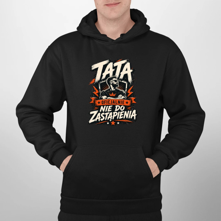 Tata - oficjalnie nie do zastąpienia - męska bluza na prezent