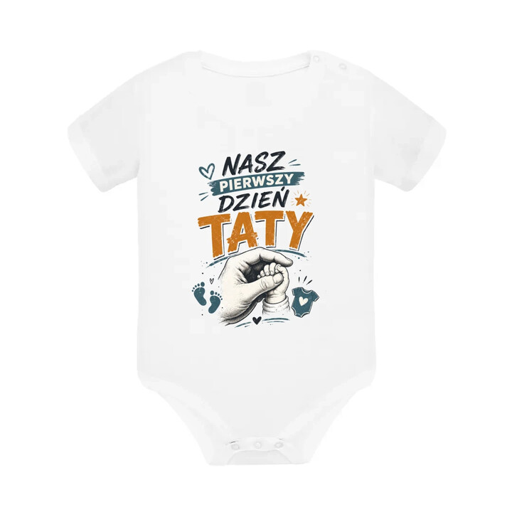 Nasz pierwszy dzień taty - body dziecięce na prezent