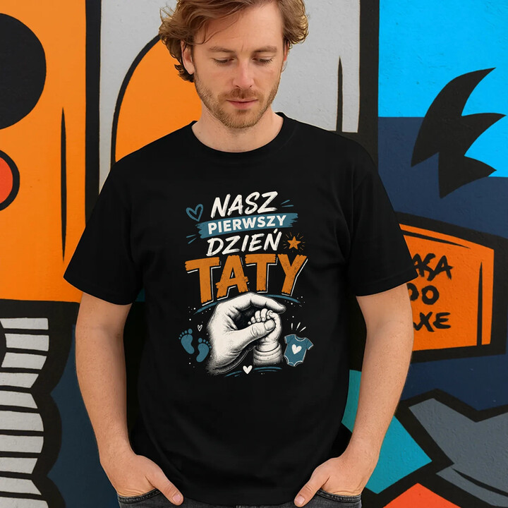 Nasz pierwszy dzień taty - męska koszulka na prezent