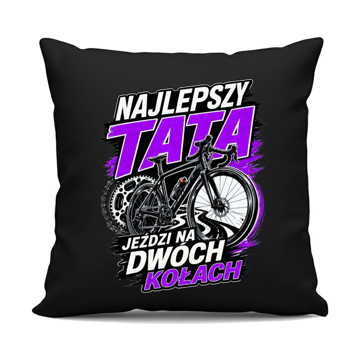 Najlepszy tata jeździ na dwóch kołach - czarna poduszka na prezent