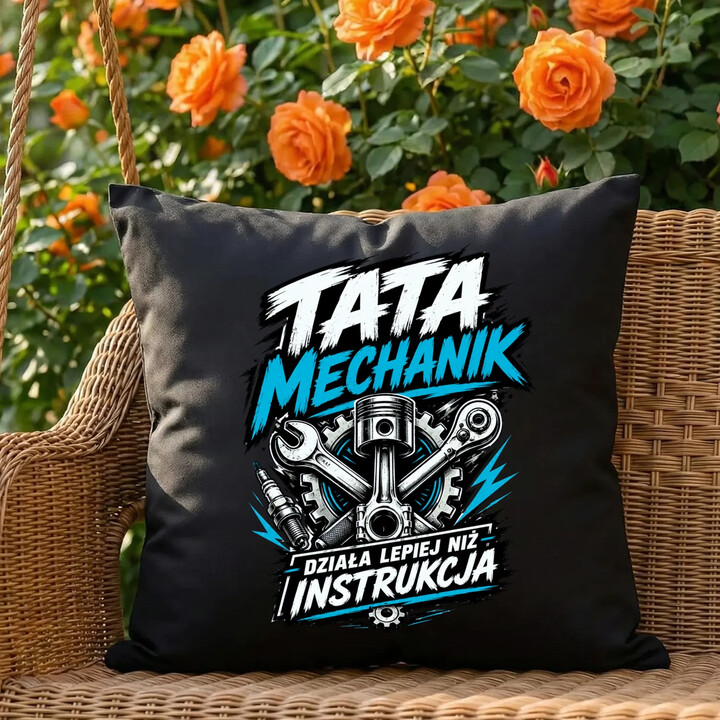 Tata mechanik - działa lepiej niż instrukcja - czarna poduszka na prezent