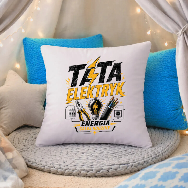 Tata elektryk. Energia całej rodziny - poduszka na prezent