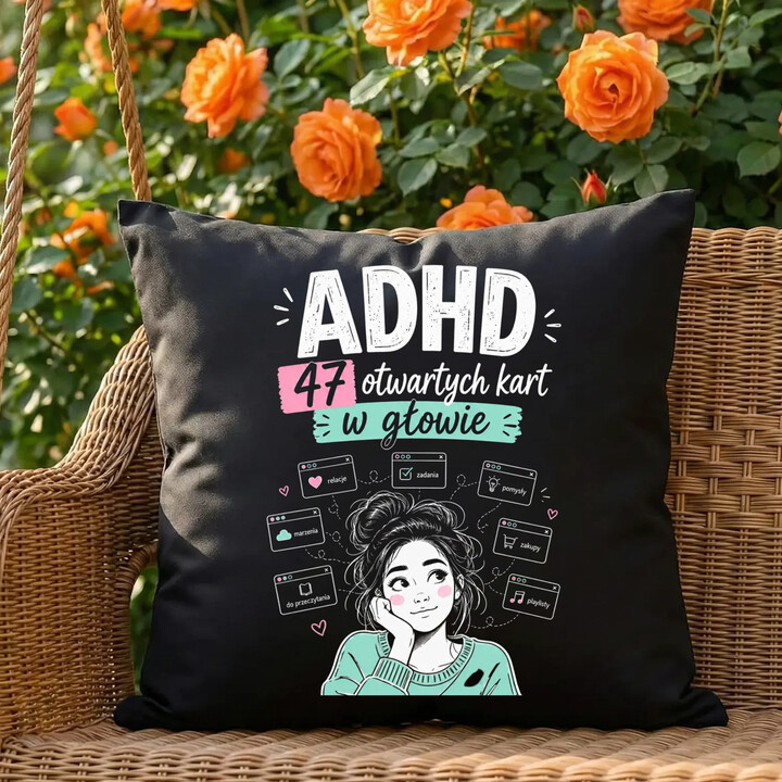 ADHD 47 otwartych kart w głowie - czarna poduszka na prezent