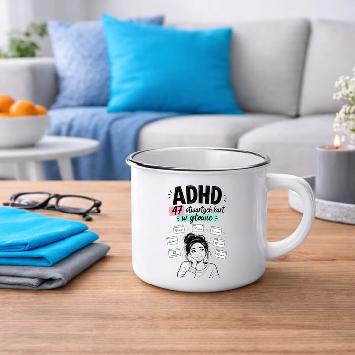 ADHD 47 otwartych kart w głowie - kubek emaliowany na prezent