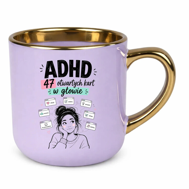 ADHD 47 otwartych kart w głowie - kubek elegancki na prezent