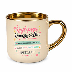 Najlepsza nauczycielka. Przetrwała cały rok szkolny, teraz czas na kawę, spokój i wakacje. Dziękujemy! - kubek elegancki na