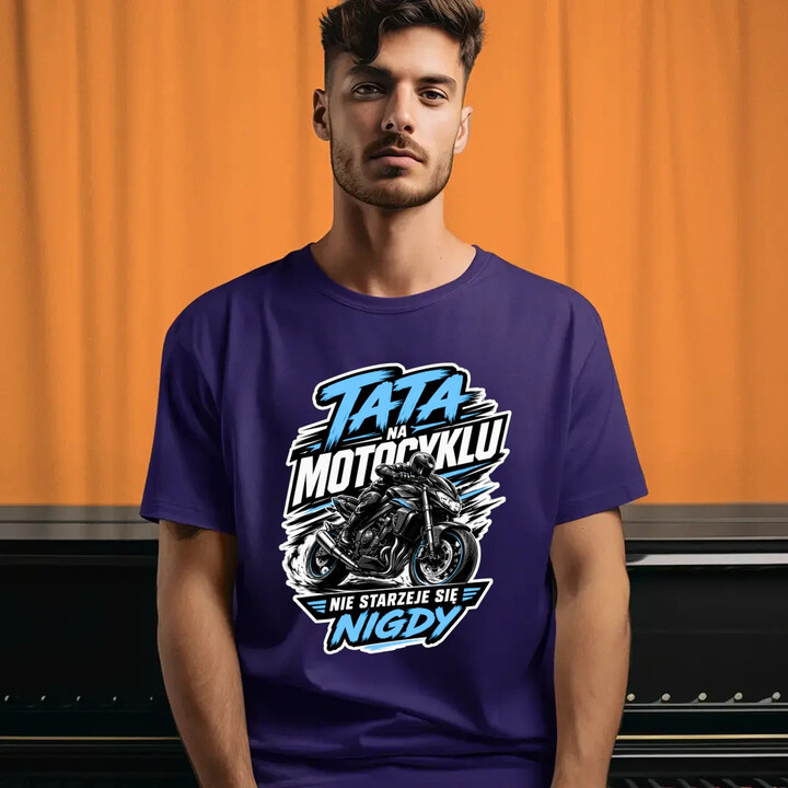 Tata na motocyklu nie starzeje się nigdy - męska koszulka na prezent