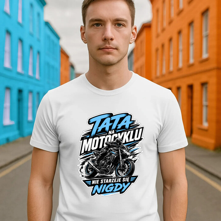 Tata na motocyklu nie starzeje się nigdy - męska koszulka na prezent