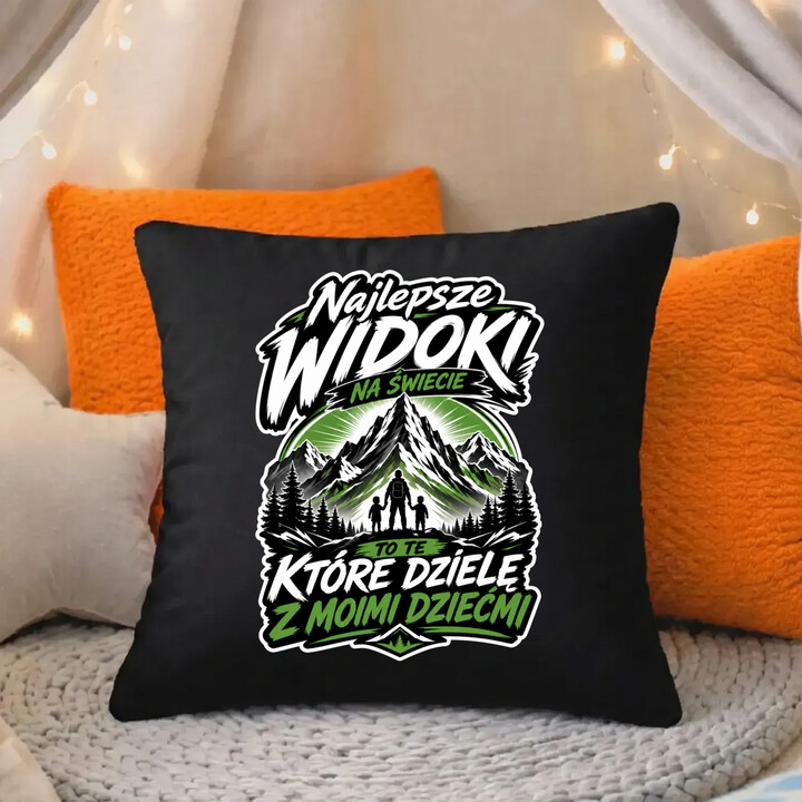Najlepsze widoki na świecie to te, które dzielę z moimi dziećmi - czarna poduszka na prezent
