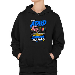 Mam ADHD dlatego nie ignoruję cię tylko mój mózg zmienił kanał - damska bluza na prezent