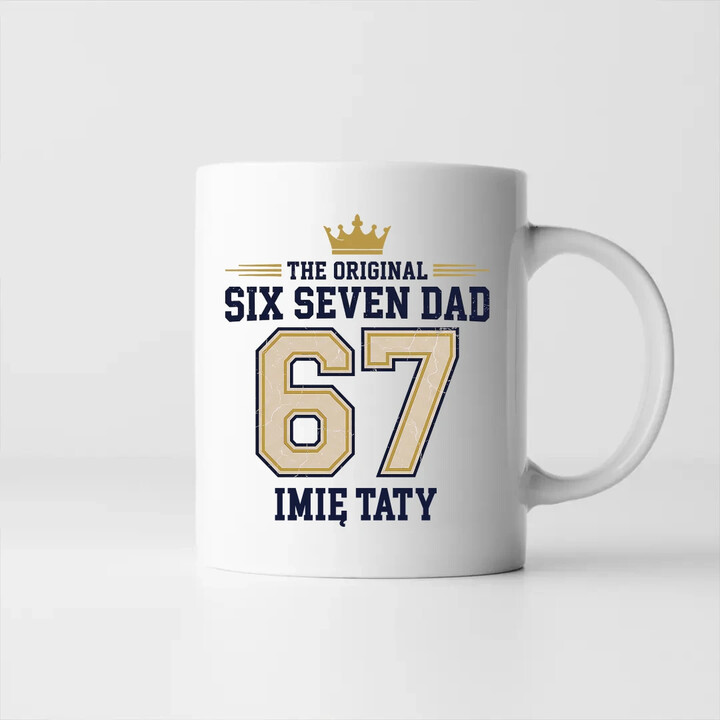 Six Seven Dad - Imię taty - kubek na prezent - produkt personalizowany