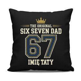 Six Seven Dad - Imię taty - czarna poduszka na prezent - produkt personalizowany