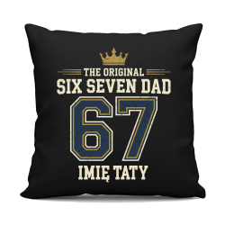Six Seven Dad - Imię taty - czarna poduszka na prezent - produkt personalizowany