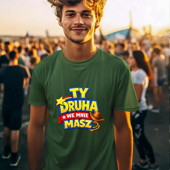Ty drucha we mnie masz - męska koszulka na prezent