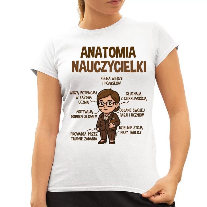 Anatomia nauczycielki - damska koszulka na prezent