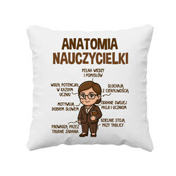 Anatomia nauczycielki - poduszka na prezent