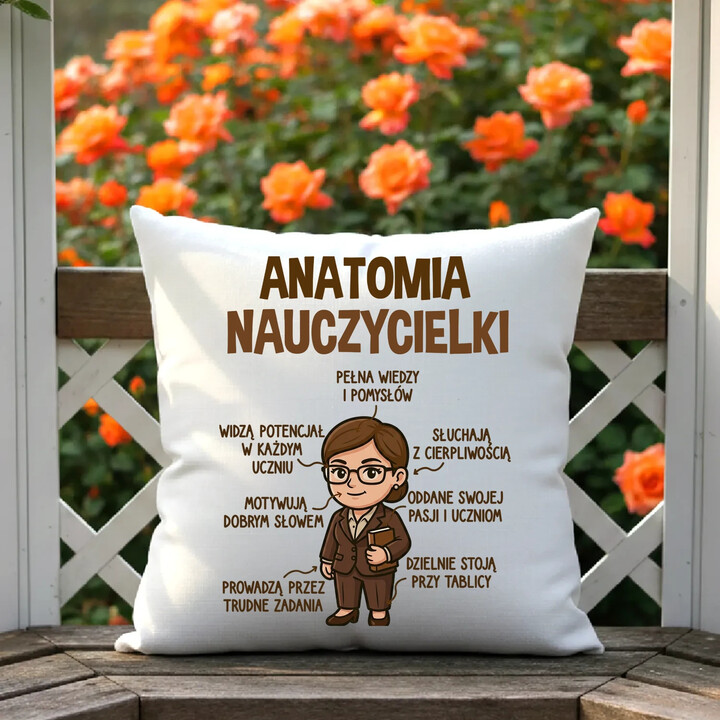 Anatomia nauczycielki - poduszka na prezent