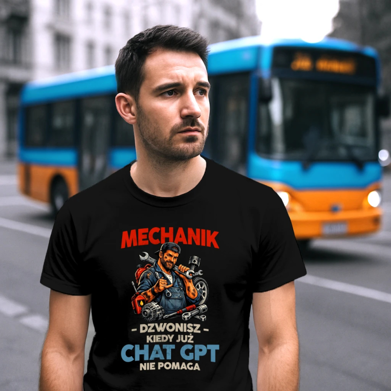 Mechanik - dzwonisz kiedy już Chat GPT nie pomaga - męska koszulka na prezent dla mechanika
