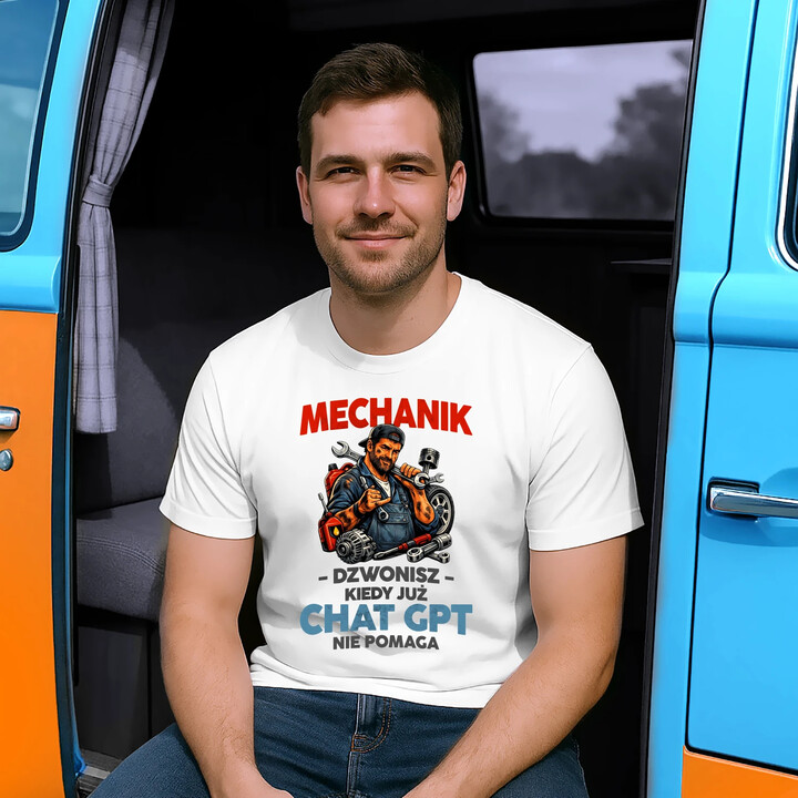 Mechanik - dzwonisz kiedy już Chat GPT nie pomaga - męska koszulka na prezent