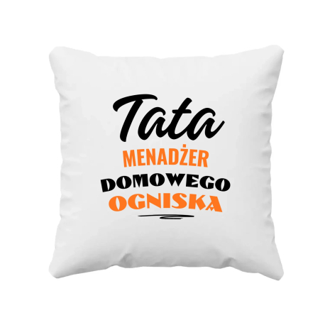 Tata - menadżer domowego ogniska - poduszka na prezent