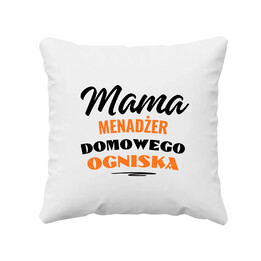 Mama - menadżer domowego ogniska - poduszka na prezent