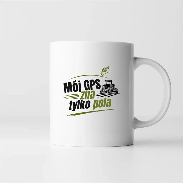 Mój GPS zna tylko pola - kubek na prezent