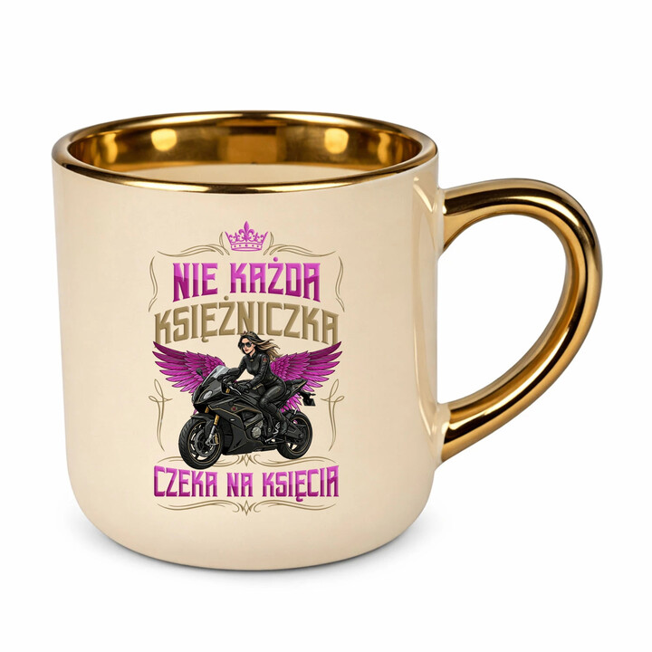 Nie każda księżniczka czeka na księcia - kubek elegancki na prezent