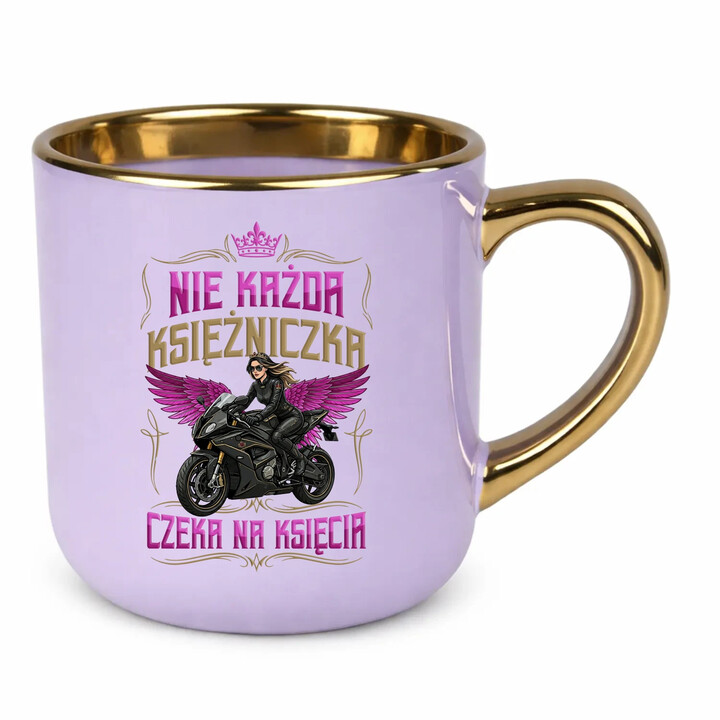 Nie każda księżniczka czeka na księcia - kubek elegancki na prezent