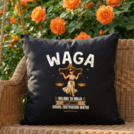Waga balans to moja supermoc chaos zostawiam innym - czarna poduszka na prezent