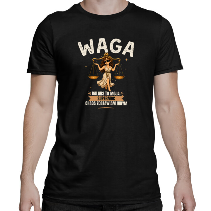 Waga balans to moja supermoc chaos zostawiam innym - męska koszulka na prezent