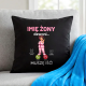 Poduszka czarna Imię żony dzwoni muszę iść - produkt personalizowany