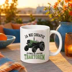 Kubek Ja nie chrapię ja śnię że jestem traktorem
