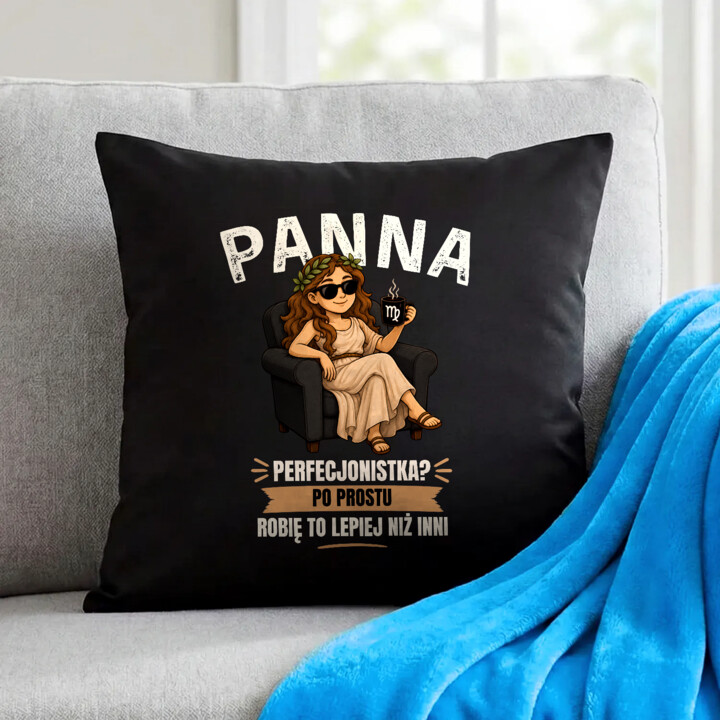 PANNA perfekcjonistka po prostu robię to lepiej niż inni - czarna poduszka na prezent dla osoby spod znaku Panny