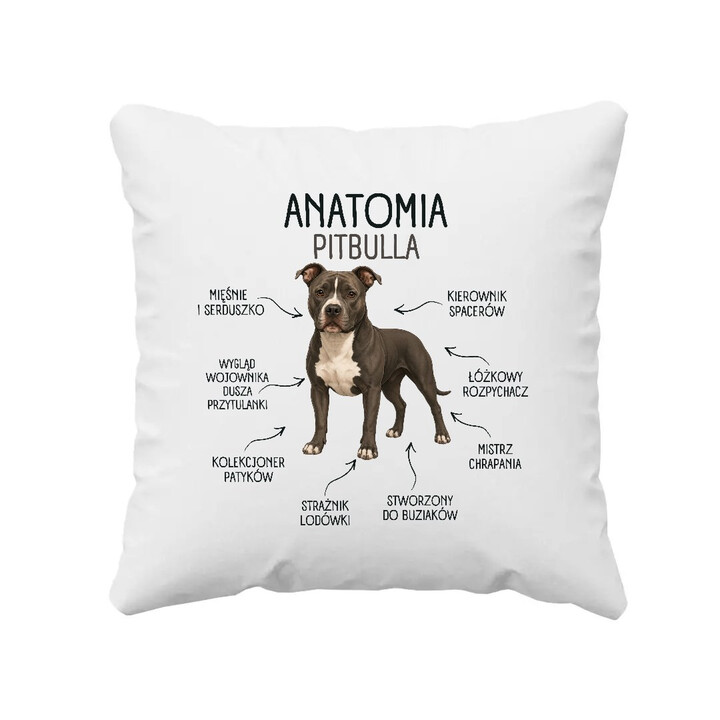 Anatomia Pitbulla - poduszka na prezent dla miłośnika psa